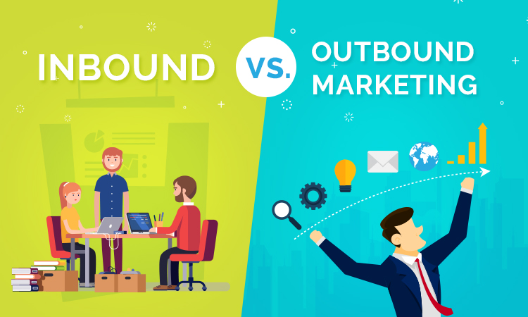 Which is Better: Inbound or Outbound Marketing? - GH.A