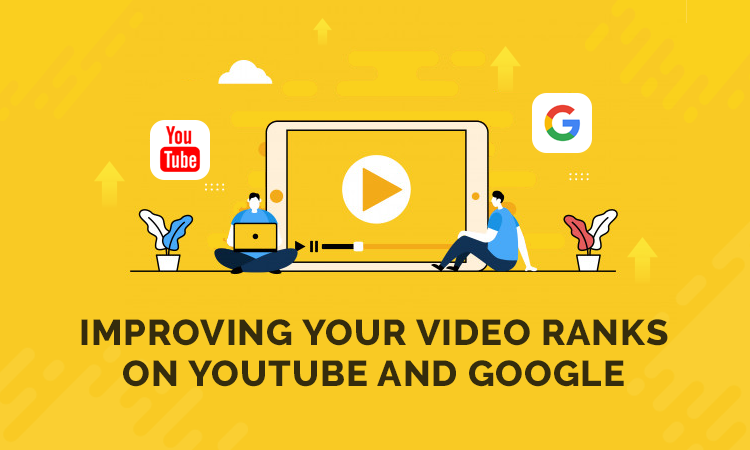 videos ranking impovement on google and youtube